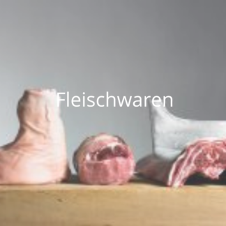 Fleischwaren